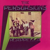 The Persuasions - Don't Look Back