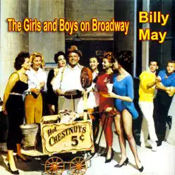 The Girls and Boys On Broadway - Billy May The Girls and Boys On Broadway - Billy May