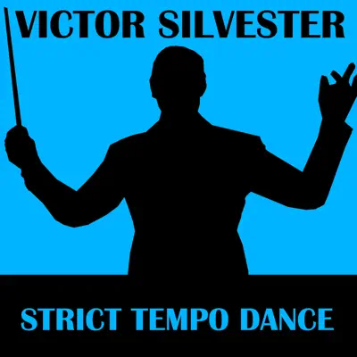 Strict Tempo Dance - Victor Silvester Strict Tempo Dance - Victor Silvester