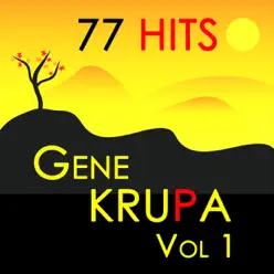 77 Hits : Gene Krupa Vol 1 - Gene Krupa 77 Hits : Gene Krupa Vol 1 - Gene Krupa