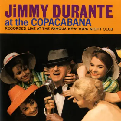 At the Copacabana (Live) - Jimmy Durante