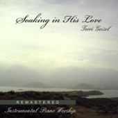 Soaking In His Love / Remastered - Instrumental Prayer Music artwork