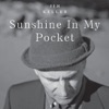 Sunshine In My Pocket