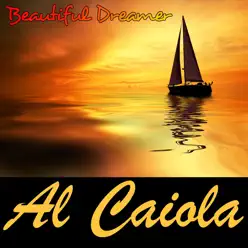 Beautiful Dreamer - Al Caiola Beautiful Dreamer - Al Caiola