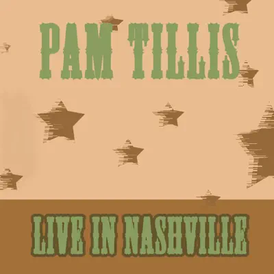 Live In Nashville - Pam Tillis