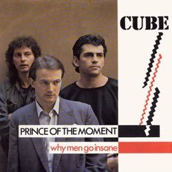 Cube - Prince of the Moment