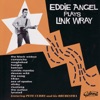 Eddie Angel Plays Link Wray, 2006