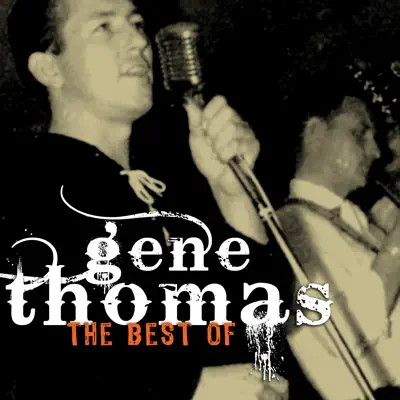 The Very Best Of - Gene Thomas