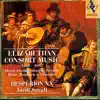 Elizabethan Consort Music, 1558-1603 album lyrics, reviews, download