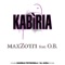 Kabìria (feat. O.B.) [Radio Edit] - Max Zotti lyrics