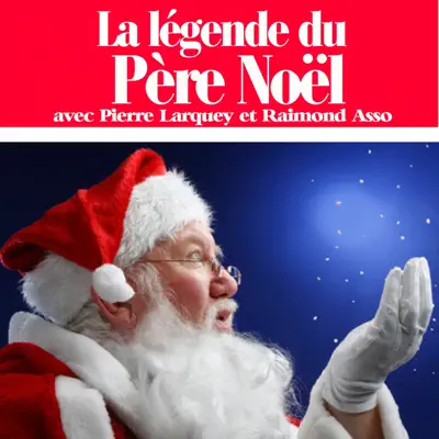 La légende du Père Noël (Les plus beaux contes pour enfants) - EP - Raymond Asso