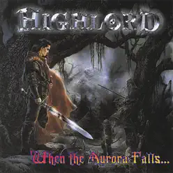When the Aurora Falls... - Highlord