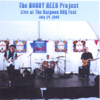 The Nobby Reed Project - Live @ the Harpoon BBQ Fest-July 24,2005 artwork