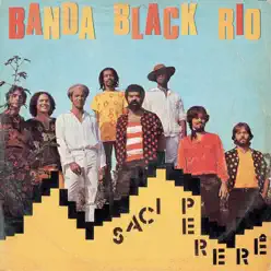 Saci Pererê - Banda Black Rio
