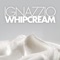 Whipcream - Ignazzio lyrics