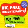 Big Easy Tailgate Party!, 2008