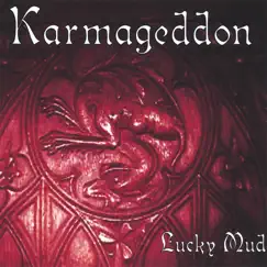 Karmageddon by Lucky Mud album reviews, ratings, credits