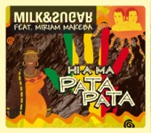 Milk & Sugar - Hi-a Ma (Pata Pata) (Milk & Sugar Club Mix) [feat. Miriam Makeba]