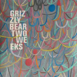 Two Weeks (Fred Falke Mixes) - EP - Grizzly Bear
