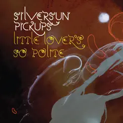 Little Lover's So Polite - EP - Silversun Pickups