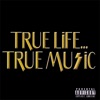 True Life...True Music