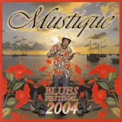 Mustique Blues Festival 2004 by Various Artists album reviews, ratings, credits