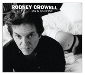 Rodney Crowell - The Rise And Fall Of Intelligent Design
