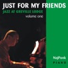 NajPonk - JUST for MY FRIENDS (Jazz At Greville Lodge Vol. 1)