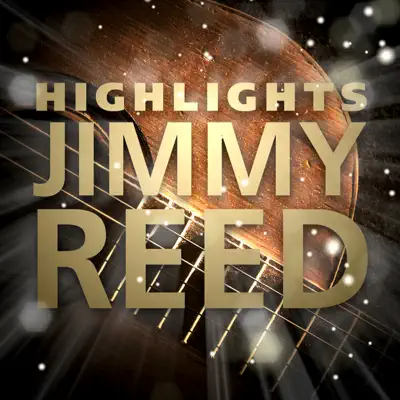 Highlights - Jimmy Reed