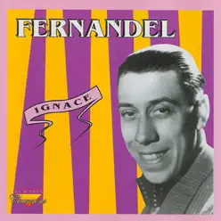 Ignace - Fernandel