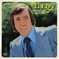 Camino de la Gloria - El Fary