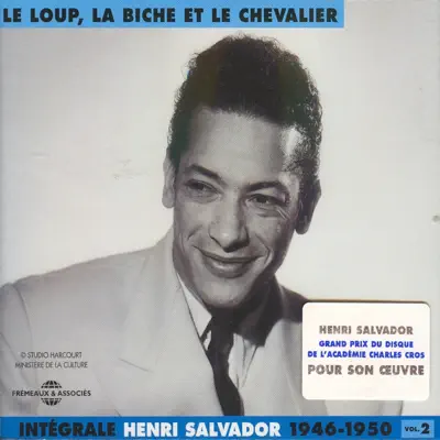 Intégrale Vol. 2 - Le loup, la biche et le chevalier (1946 - 1950) - Henri Salvador