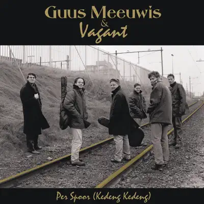 Per Spoor (Kedeng Kedeng) - EP - Guus Meeuwis