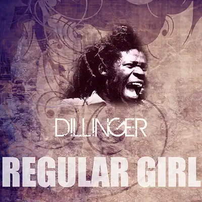 Regular Girl - Single - Dillinger