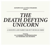 The Death Defying Unicorn (feat. Ola Kvernberg, TrondheimSolistene & Trondheim Jazz Orchestra)