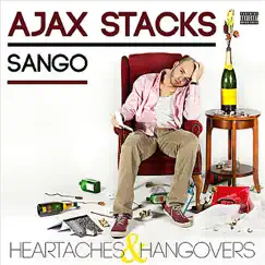 Heartaches & Hangovers by Ajax Stacks & Sango album reviews, ratings, credits