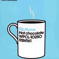 Hot Chocolate - EP - Rip Slyme Hot Chocolate - EP - Rip Slyme