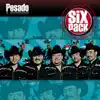 Six Pack: Pesado - EP album lyrics, reviews, download