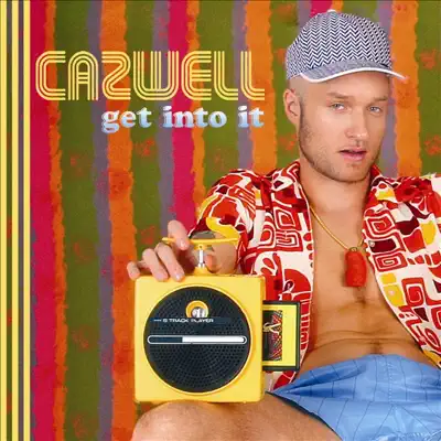 Get Into It - Cazwell Get Into It - Cazwell