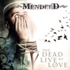 The Dead Live By Love