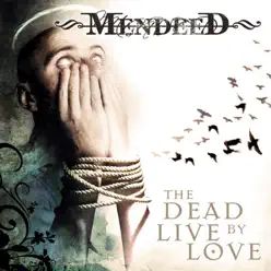 The Dead Live By Love - Mendeed