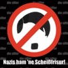 Nazis Ham Ne Scheissfrisur