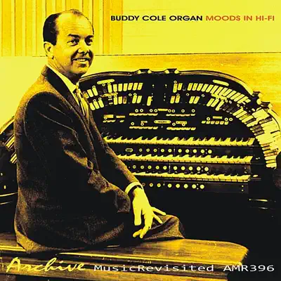 Organ Moods in Hi-Fi - Buddy Cole
