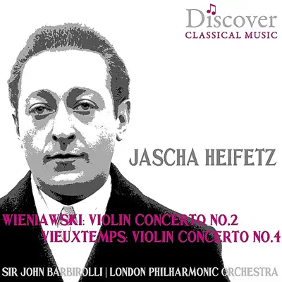 Wieniawski & Vieuxtemps: Violin Concerto No. 2 & Violin Concerto No. 4 - London Philharmonic Orchestra