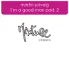 I'm a Good Man, Pt. 2 - Single album lyrics, reviews, download