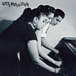 KITTY DAISY & LEWIS cover art