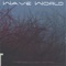 Trasyyqhu (Klaus Schulze mix of 'Biosphere') - Wave World lyrics