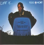 Life Is...Too $hort artwork