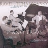 Rubinstein Collection, Vol. 25: Ravel: Trio in A Minor - Tchaikovsky: Trio in A Minor, Op. 50