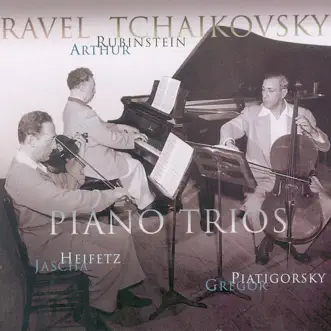 Rubinstein Collection, Vol. 25: Ravel: Trio in A Minor - Tchaikovsky: Trio in A Minor, Op. 50 by Arthur Rubinstein, Gregor Piatigorsky & Jascha Heifetz album reviews, ratings, credits